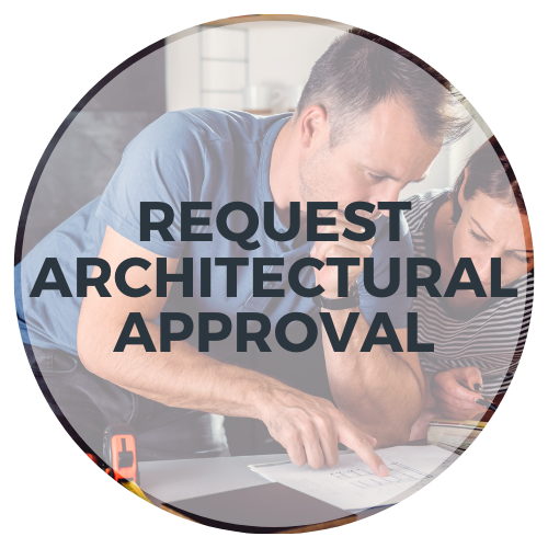 REQUEST ARCHITECTURAL APPROVAL